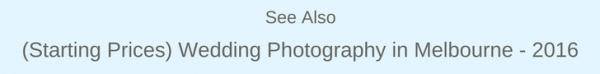 Starting Prices for Wedding Photography in Melbourne 2016